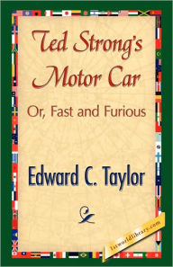 Title: Ted Strong's Motor Car, Author: Edward C Taylor