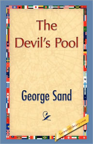 Title: The Devil's Pool, Author: George Sand pse