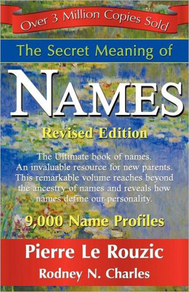 The Secret Meaning of Names Revised Edition