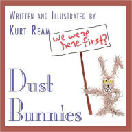 Title: Dust Bunnies, Author: Kurt Ream