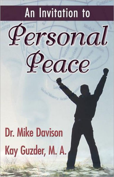An Invitation To Personal Peace;Guidelines Help You Move Further Along Your Path