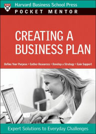 Title: Creating a Business Plan: Expert Solutions to Everyday Challenges, Author: Harvard Business Review