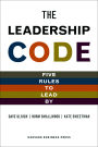The Leadership Code: Five Rules to Lead by