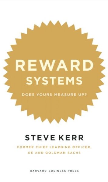 Reward Systems: Does Yours Measure Up?