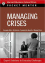 Managing Crises: Expert Solutions to Everyday Challenges