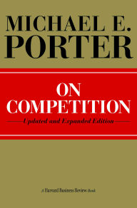 Title: On Competition / Edition 2, Author: Michael E. Porter
