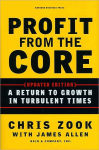 Alternative view 1 of Profit from the Core: A Return to Growth in Turbulent Times