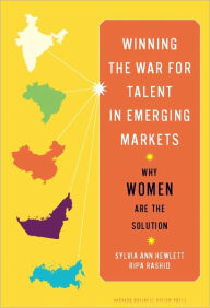 Title: Winning the War for Talent in Emerging Markets: Why Women Are the Solution, Author: Sylvia Ann Hewlett