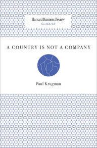 Title: A Country Is Not a Company, Author: Paul Krugman
