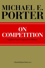 Title: On Competition, Author: Michael E. Porter