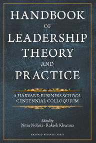 Title: Handbook of Leadership Theory and Practice, Author: Nitin Nohria