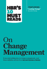 Title: HBR's 10 Must Reads on Change Management (including featured article 