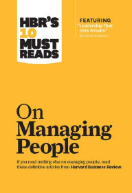 Title: HBR's 10 Must Reads on Managing People (with featured article 