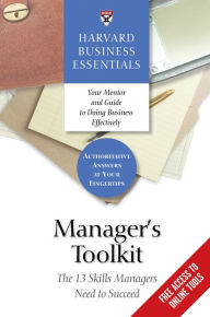 Title: Manager's Toolkit: The 13 Skills Managers Need to Succeed, Author: Harvard Business Review