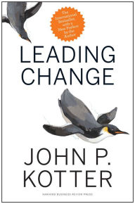 Title: Leading Change, With a New Preface by the Author, Author: John P. Kotter