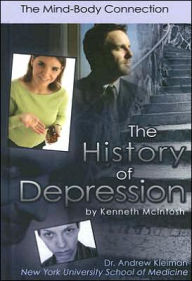 Title: The History of Depression: The Mind-Body Connection, Author: Kenneth McIntosh