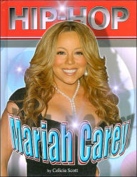 Title: Mariah Carey, Author: Celicia Scott