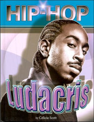 Title: Ludacris, Author: Celicia Scott