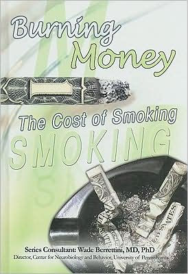 Burning Money: The Cost of Smoking