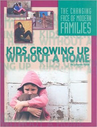 Title: Kids Growing Up Without a Home, Author: Julianna Fields