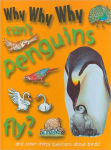 Alternative view 1 of Why Why Why Can't Penguins Fly?