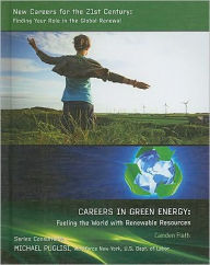 Title: Careers in Green Energy: Fueling the World with Renewable Resources, Author: Camden Flath