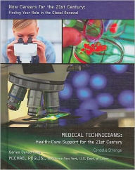 Title: Medical Technicians: Health-Care Support for the 21st Century, Author: Cordelia Strange