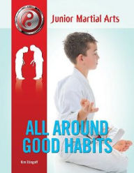 Title: All Around Good Habits, Author: Kim Etingoff