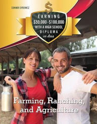 Title: Farming, Ranching, and Agriculture, Author: Connor Syrewicz