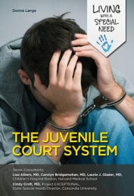 Title: The Juvenile Court System, Author: Donna Lange