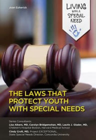 Title: The Laws That Protect Youth with Special Needs, Author: Joan Esherick