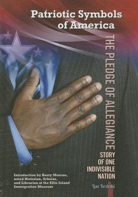 The Pledge of Allegiance: Story One Indivisible Nation