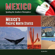 Title: Mexico's Pacific North States, Author: Janet Burt