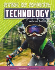 Title: Stem in Sports: Technology, Author: James Buckley