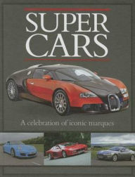 Title: Supercars : A Celebration of Iconic Marques, Author: Devon Bailey