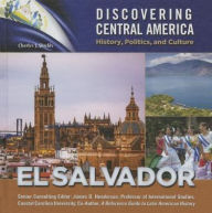 Title: El Salvador (Discovering Central America: History, Politics, and Culture Series), Author: Charles J. Shields