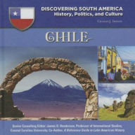 Title: Chile (Discovering South America: History, Politics, and Culture Series), Author: Charles J. Shields