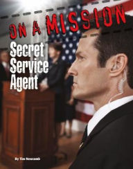 Title: Secret Service Agent, Author: Tim Newcomb