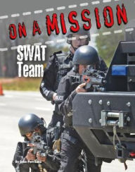 Title: SWAT Team, Author: John Perritano