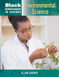 Title: Environmental Science (Black Achievement in Science Series), Author: Jane P. Gardner