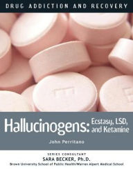 Title: Hallucinogens: Ecstasy, LSD and Ketamine, Author: John Perritano