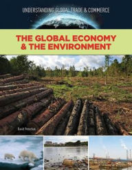 Title: The Global Economy and the Environment, Author: David Petechuk