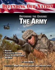 Title: Defending the Ground: The Army, Author: Chris McNab