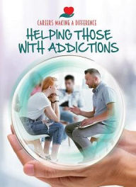 Title: Helping Those with Addictions, Author: Amanda Turner