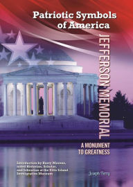 Title: Jefferson Memorial: A Monument to Greatness, Author: Joseph Ferry