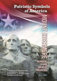 Title: Mount Rushmore: Memorial to Our Greatest Presidents, Author: Laura K. Hahn