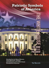 Title: The White House: The Home of the U.S. President, Author: Hal Marcovitz