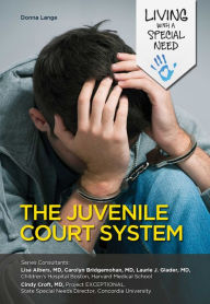 Title: The Juvenile Court System, Author: Donna Lange