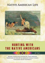 Hunting With the Native Americans