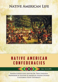 Title: Native American Confederacies, Author: Anna Carew-Miller